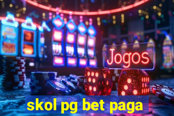 skol pg bet paga